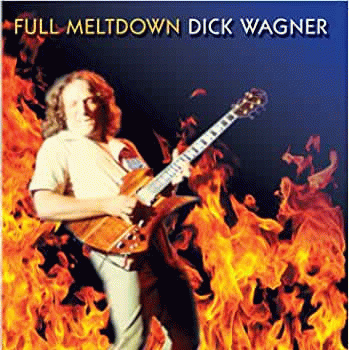 Dick Wagner : Full Meltdown